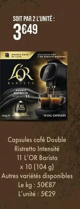 Géant Casino L’OR Capsules café Double Ristretto Intensité 11 Barista offre