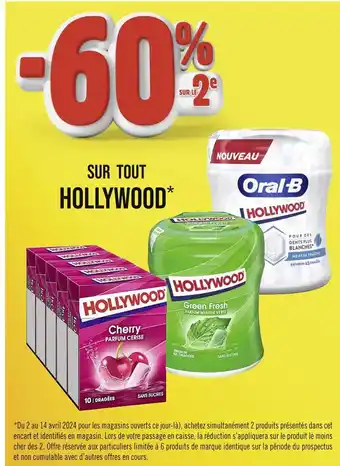 Géant Casino HOLLYWOOD / Oral-B -60% SUR LE 2E SUR TOUT HOLLYWOOD offre