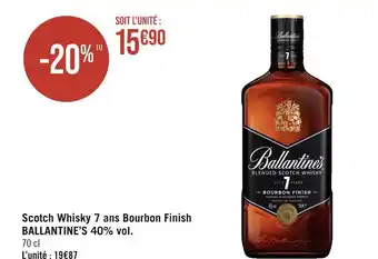 Géant Casino BALLANTINE’S Scotch Whisky 7 ans Bourbon Finish 40% vol offre