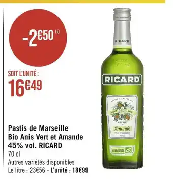 Géant Casino RICARD Pastis de Marseille Bio Anis Vert et Amande 45% vol offre