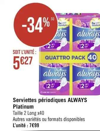 Géant Casino ALWAYS Serviettes périodiques Platinum offre