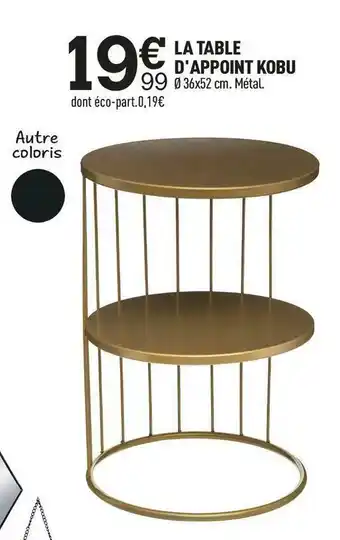 Centrakor La table d'appoint kobu offre