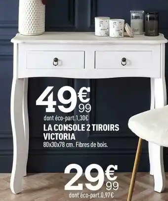 La console 2 tiroirs victoria