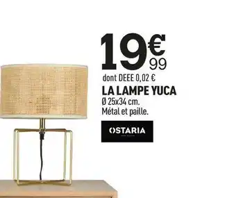 Centrakor Ostaria la lampe yuca offre