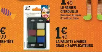 La palette 6 fards gras + 2 applicateurs