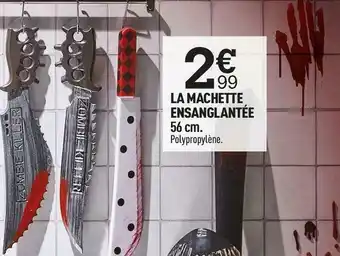 La machette ensanglantée