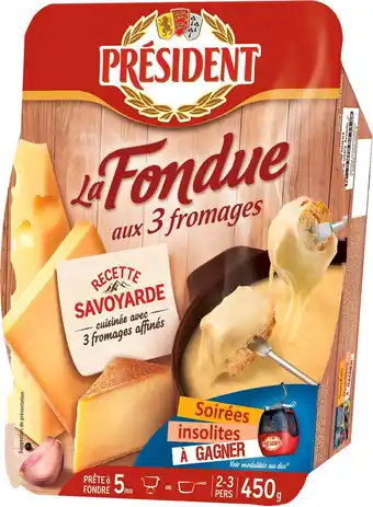 Match President fondue aux 3 fromages offre