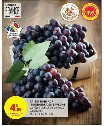 Intermarché Raisin Noir Aop Itinéraire Des Saveurs offre