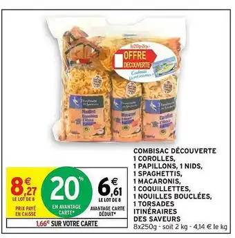 Combisac Découverte 1 Corolles, 1 Papillons, 1 Nids, 1 Spaghettis, 1 Macaronis, 1 Coquillettes, 1 Nouilles Bouclées, 1 Torsad