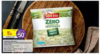Intermarché Oignons émincés Zéro Résidu De Pesticides Surgelés Saint éloi offre