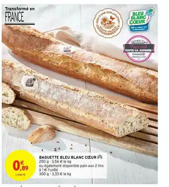 Intermarché Contact Baguette Bleu Blanc Cœur offre