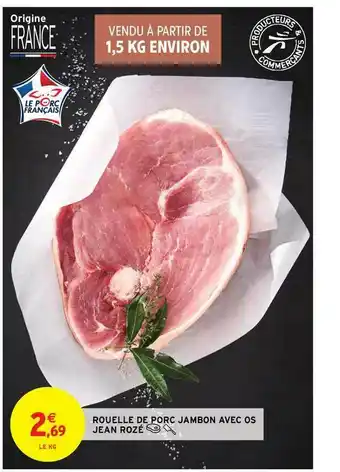 Intermarché Contact Rouelle De Porc Jambon Avec Os Jean Rozé offre