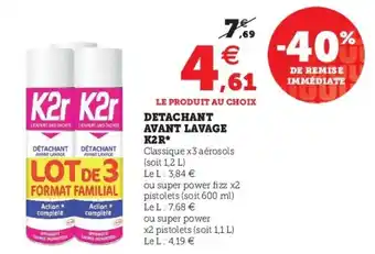Super U Detachant avant lavage K2R offre
