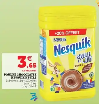 Super U Poudre chocolatee nesquik nestle offre