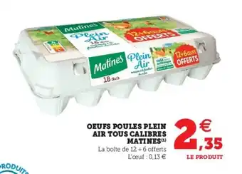 Super U Oeufs poules plein air tous calibres matines offre