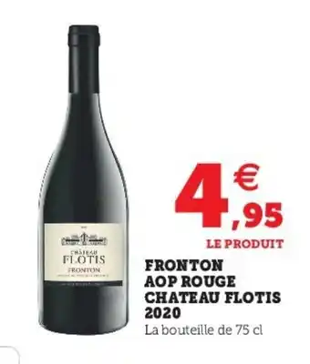 Super U Fronton aop rouge chateau flotis 2020 offre