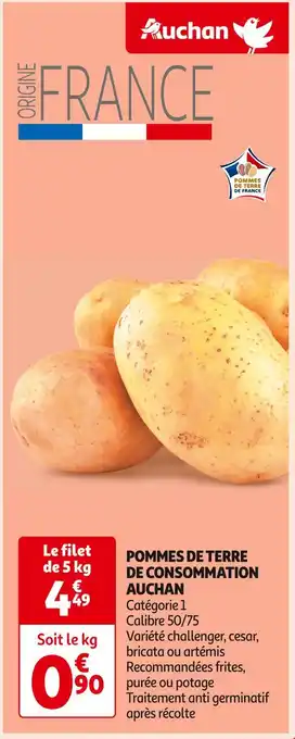 Auchan Supermarché AUCHAN POMMES DE TERRE DE CONSOMMATION offre