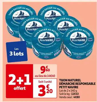 Auchan Supermarché PETIT NAVIRE THON NATUREL DÉMARCHE RESPONSABLE offre