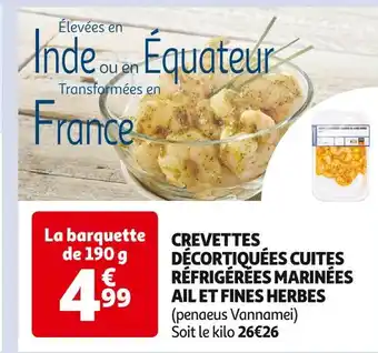 Auchan Supermarché CREVETTES DÉCORTIQUÉES CUITES RÉFRIGÉRÉES MARINÉES AIL ET FINES HERBES offre