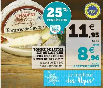 Super U Tomme de savoie IGP au lait cru offre