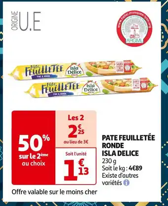 Auchan Supermarché ISLA DELICE PATE FEUILLETÉE RONDE offre