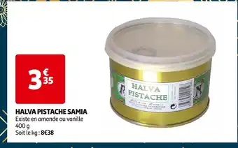Auchan Supermarché SAMIA HALVA PISTACHE offre