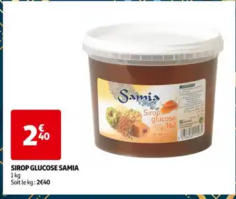 Auchan Supermarché SAMIA SIROP GLUCOSE offre
