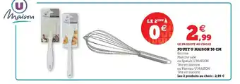 Super U Fouet u maison 30 cm offre