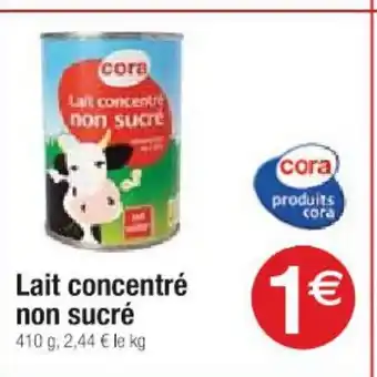 Cora x Carrefour Lait concentre non sucré offre