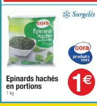 Cora x Carrefour Epinards hachés en portions offre