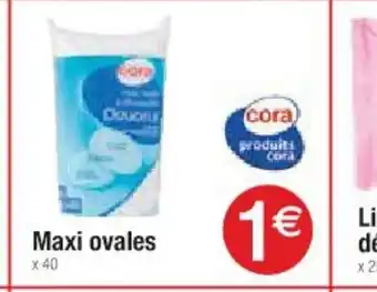 Cora x Carrefour Maxi ovales offre