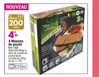 Croque Gel 3 Mexican de poulet offre