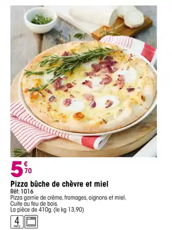 Croque Gel Pizza bûche de chèvre et miel offre