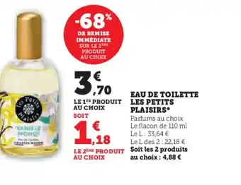 Hyper U EAU DE TOILETTE LES PETITS PLAISIRS* offre