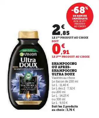 Hyper U SHAMPOOING OU APRES- SHAMPOOING ULTRA DOUX offre