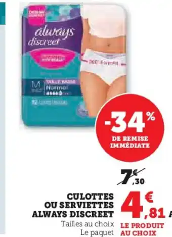 CULOTTES OU SERVIETTES ALWAYS DISCREET
