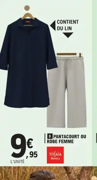 E.Leclerc 8 PANTACOURT OU ROBE FEMME offre