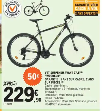 E.Leclerc VTT SUSPENDU AVANT 27,5"(2) "WOODSUN" offre