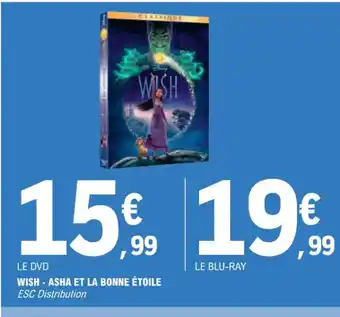 E.Leclerc WISH - ASHA ET LA BONNE ÉTOILE offre
