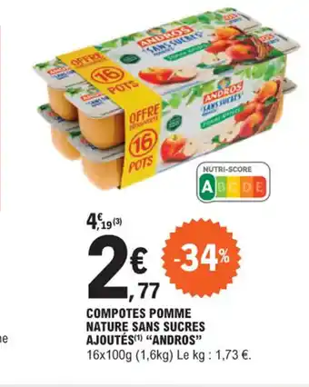 E.Leclerc COMPOTES POMME NATURE SANS SUCRES AJOUTÉS ANDROS" offre