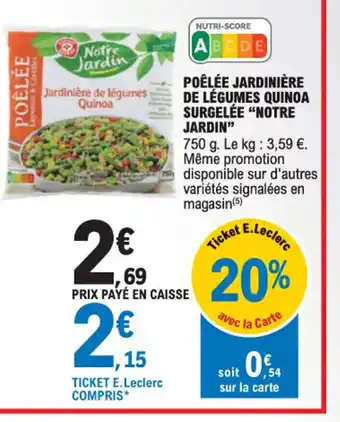 E.Leclerc POÊLÉE JARDINIÈRE DE LÉGUMES QUINOA SURGELÉE "NOTRE JARDIN" offre