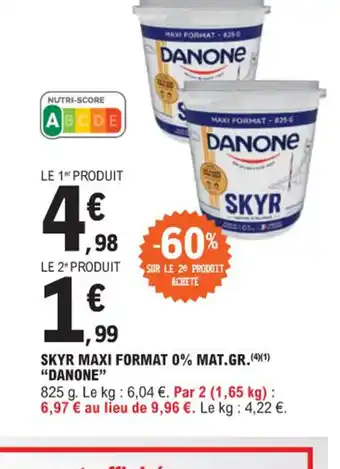 E.Leclerc SKYR MAXI FORMAT 0% MAT.GR.DANONE" offre