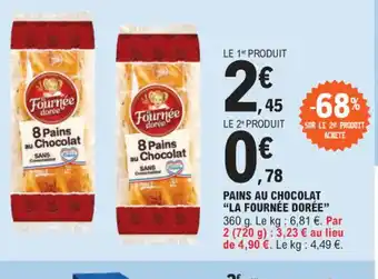 E.Leclerc PAINS AU CHOCOLAT LA FOURNÉE DORÉE offre