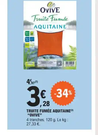 E.Leclerc TRUITE FUMÉE AQUITAINE OVIVE" offre
