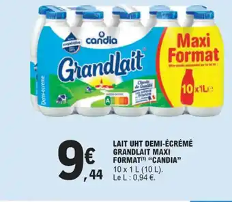 E.Leclerc LAIT UHT DEMI-ÉCRÉMÉ GRANDLAIT MAXI FORMAT(¹) "CANDIA offre