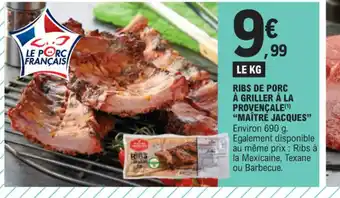E.Leclerc RIBS DE PORC À GRILLER À LA PROVENÇALE offre