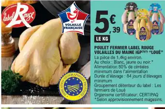 E.Leclerc POULET FERMIER LABEL ROUGE VOLAILLES DU MAINE IGP LOUÉ" offre