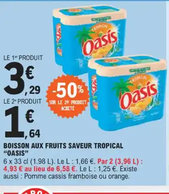 E.Leclerc BOISSON AUX FRUITS SAVEUR TROPICAL "OASIS" offre