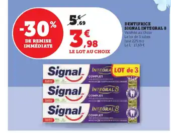 Super U DENTIFRICE SIGNAL INTEGRAL 8 offre
