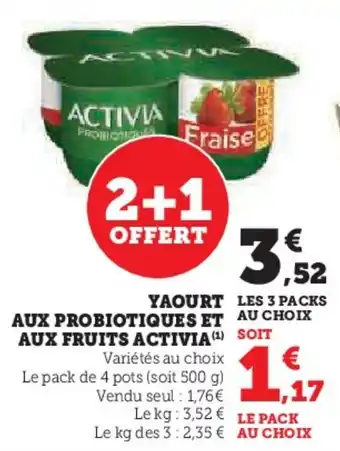 Super U YAOURT AUX PROBIOTIQUES ET AUX FRUITS ACTIVIA (1) offre